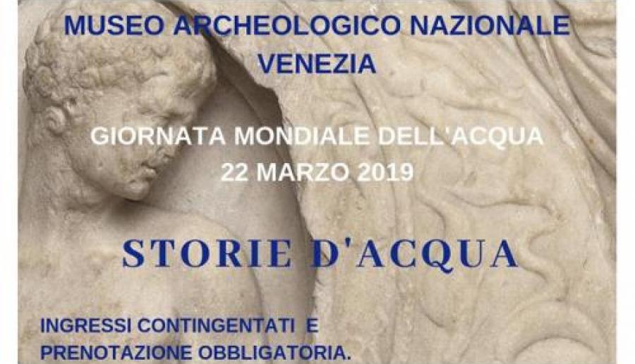 Storie d'acqua al Museo archeologico nazionale di Venezia Storie d'acqua al Museo archeologico nazionale di Venezia