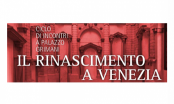 Il Rinascimento a Venezia incontri a Palazzo Grimani