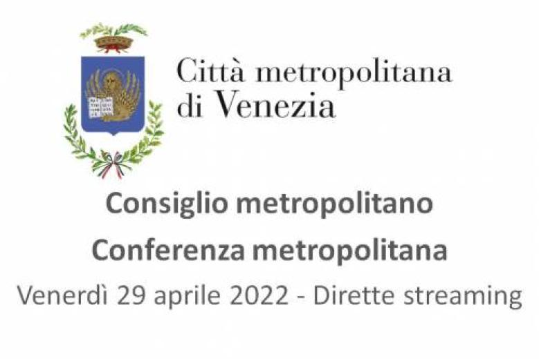 Dirette streaming Consiglio e Conferenza metropolitana