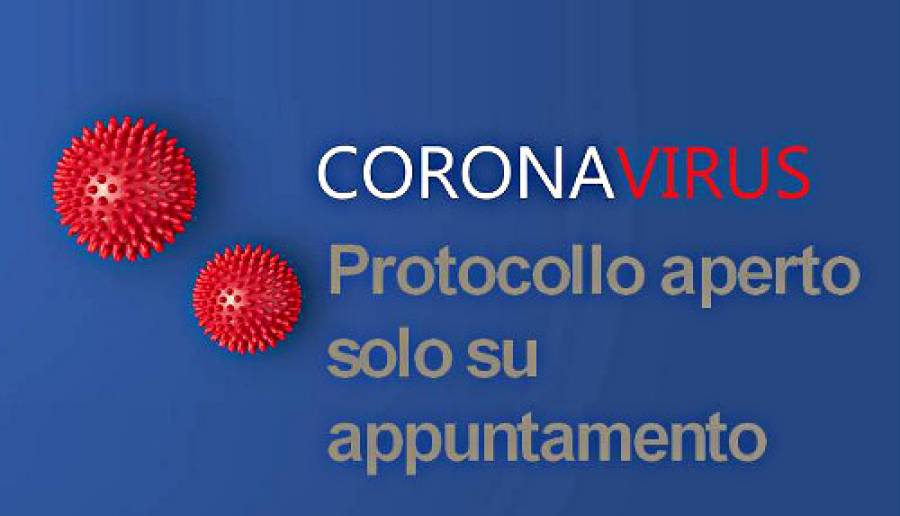 Protocollo solo su appuntamento Protocollo solo su appuntamento